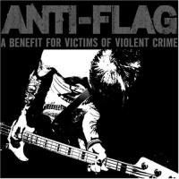 Purchase Anti-Flag - A Benefit For Victims Of Violent Crime