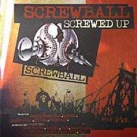 Purchase Screwball - Screwed Up