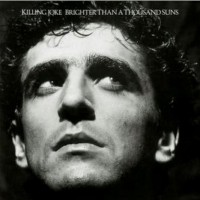Purchase Killing Joke - Brighter Than a Thousand Suns (Remastered 2007)