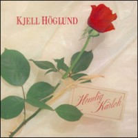 Purchase Kjell Höglund - Hemlig kärlek