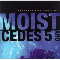 Purchase Moist - Mercedes Five And Dime