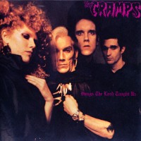 Purchase The Cramps - Songs The Lord Taught Us (Reissued 2011)