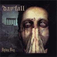 Purchase A Day to Fall - Dying Day