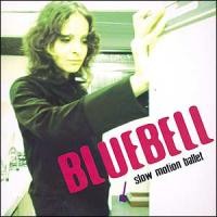 Purchase Bluebell - Slow Motion Ballet