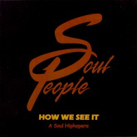 Purchase Soul People - How We See It: A Soul Hiphopera