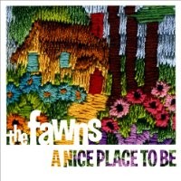 Purchase The Fawns - A Nice Place To Be