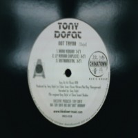 Purchase Tony Dofat - 2- Not Tryna BW Gimme What U G