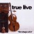Buy True Live - The Shape Of It Mp3 Download