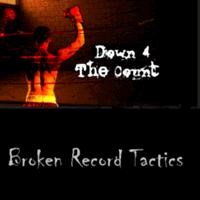 Purchase Down For The Count - Broken Record Tactics