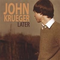 Purchase John Krueger - Later