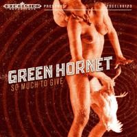Purchase Green Hornet - So Much To Give