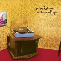 Purchase Julie Doiron - Woke Myself Up