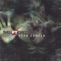 Purchase Self Torture - Dead Center