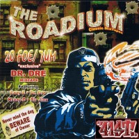 Purchase The Roadium Classic Mixtapes - The Roadium Classic Mixtapes-20 Foe 7um Dr Dre Mixtape