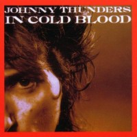 Purchase Johnny Thunders - In Cold Blood