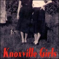 Purchase Knoxville Girls - Knoxville Girls