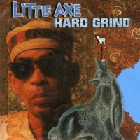 Purchase Little Axe - Hard Grind