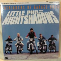 Purchase Little Phil & Nightshadows - Patriarchs Of Garage Rock