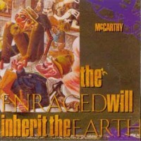 Purchase McCarthy - The Enraged Will Inherit The Earth (Plus Rarities)