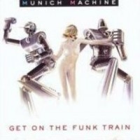 Purchase Munich Machine - Get On The Funk Train