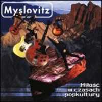 Purchase Myslovitz - Milosc W Czasach Popkultury