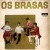 Buy Os Brasas - Os Brasas Mp3 Download