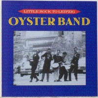 Purchase Oysterband - From Little Rock To Leipzig