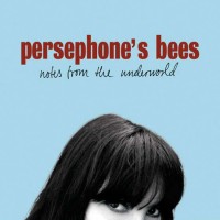 Purchase Persephone's Bees - Notes From The Underworld