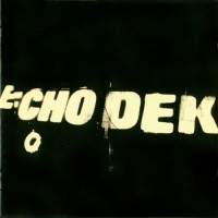 Purchase Primal Scream - Echo Dek