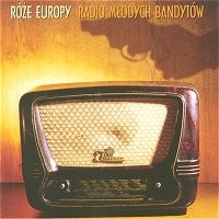 Purchase Roze Europy - Radio Mlodych Bandytow