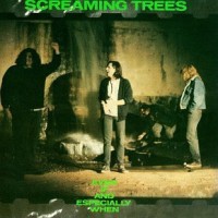 Purchase Screaming Trees - Even If And Especially When