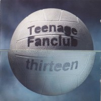 Purchase Teenage Fanclub - Thirteen