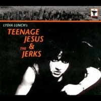Purchase Teenage Jesus & The Jerks - Everything