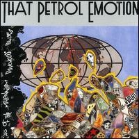 Purchase That Petrol Emotion - End Of The Millenium Psychosis Blues
