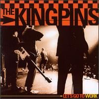 Purchase The Kingpins - Let's Go To Work