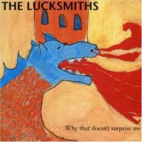 Purchase The Lucksmiths - Why That Doesn't Surprise Me