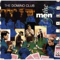 Purchase The Men They Couldn't Hang - The Domino Club
