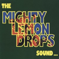 Purchase The Mighty Lemon Drops - Sound...