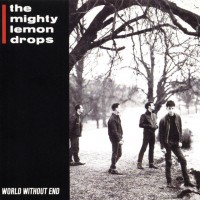Purchase The Mighty Lemon Drops - World Without End