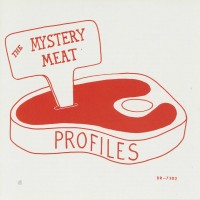 Purchase The Mystery Meat - Profiles