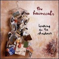 Purchase The Raincoats - Looking In The Shadows
