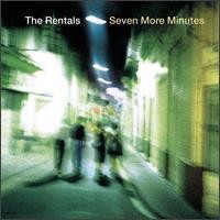 Purchase The Rentals - Seven More Minutes