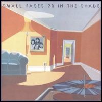 Purchase The Small Faces - 78 In The Shade