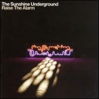 Purchase The Sunshine Underground - Raise The Alarm
