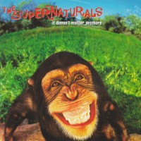 Purchase The Supernaturals - It Doesn't Matter Anymore