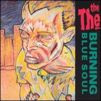 Purchase The The - Burning Blue Soul