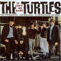 Purchase The Turtles - It Ain't Me Babe