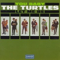 Purchase The Turtles - You Baby - Let Me Be