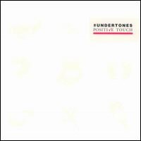 Purchase The Undertones - Positive Touch
