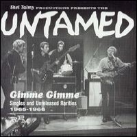 Purchase The Untamed - Gimme Gimme